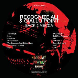 Recognize Ali & Giallo Point - Back 2 Mecca | Chopped Herring Records (CHM3CCA001) - 2 Recognize Ali & Giallo Point - Back 2 Mecca | Chopped Herring Records (CHM3CCA001) - 2