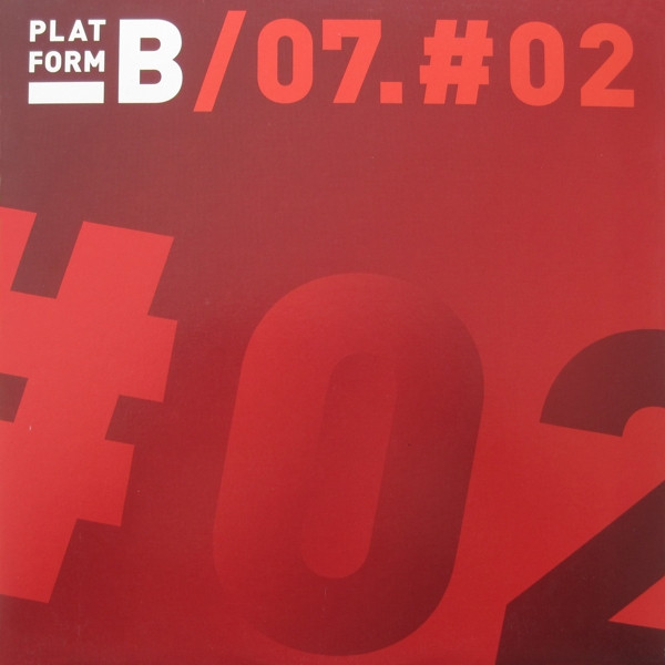 Various - 07.#02 | Platform B Recordings (PLAT002) - main