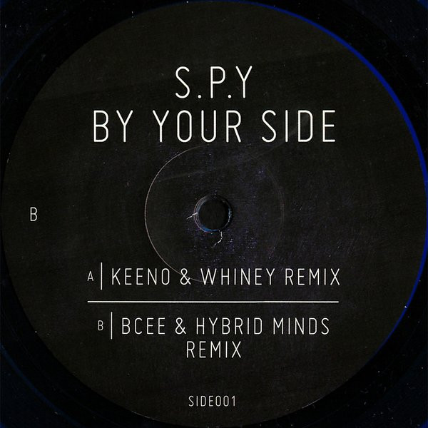 S.P.Y. - By Your Side (The Remixes) | Spearhead Records (SIDE001) - main