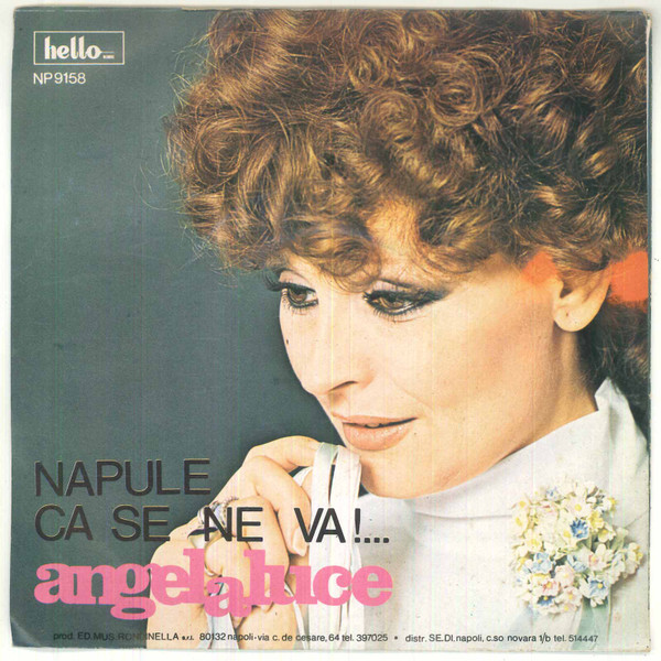 Angela Luce - L'Addio / Napule Ca Se Ne Va | Hello Records (NP 9158) - 2