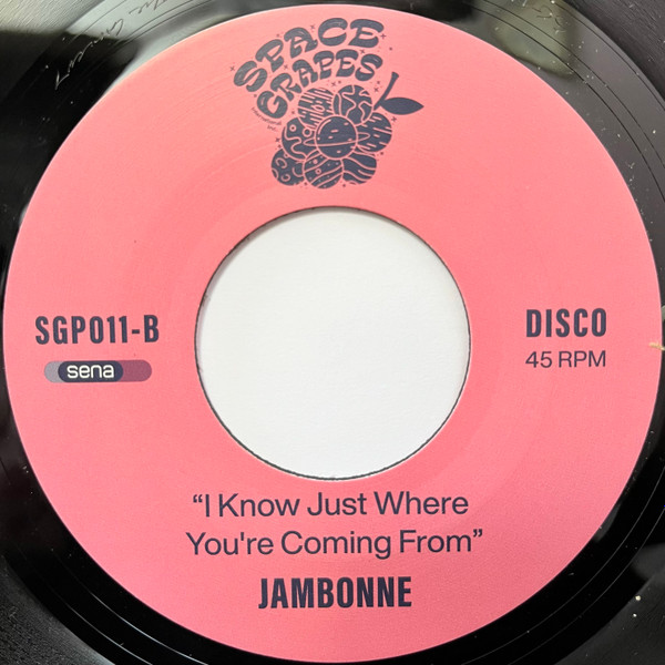 Jambonne, Jam On / I Know Just Where You're Coming From