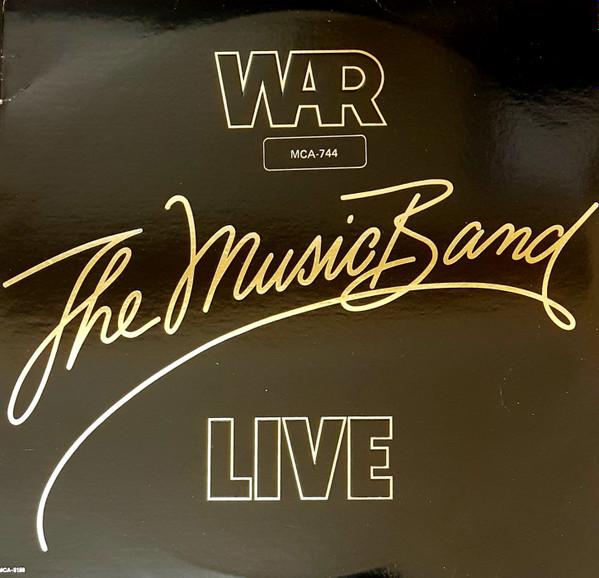 War - The Music Band Live | MCA Records (MCA-5156) - main War - The Music Band Live | MCA Records (MCA-5156) - main