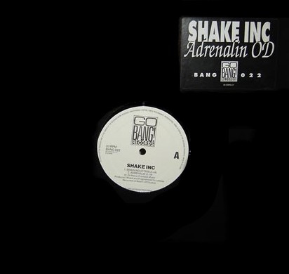 Shake Inc. - Adrenalin OD | Go Bang! Records (BANG 022)