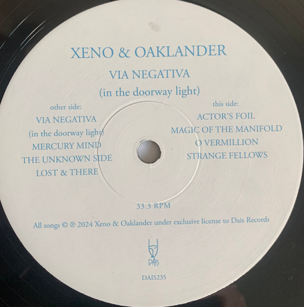 Xeno And Oaklander - Via Negativa (In The Doorway Light) | Dais Records (DAIS235) - 3 Xeno And Oaklander - Via Negativa (In The Doorway Light) | Dais Records (DAIS235) - 3