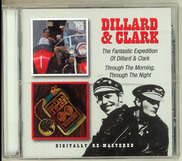 Dillard & Clark - The Fantastic Expedition Of Dillard & Clark / Through The Morning, Through The Night CD | BGO Records (BGOCD987) - main