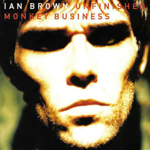 Ian Brown - Unfinished Monkey Business | Music On Vinyl (MOVLP2180)
