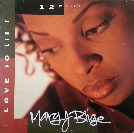 Mary J. Blige - Love No Limit | Uptown Records (UPT12-54640) - main Mary J. Blige - Love No Limit | Uptown Records (UPT12-54640) - main