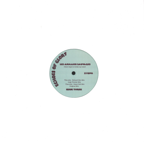 Les Animaux Sauvages - Other Ways To Break My Heart | Echoes Of Glory (EOG003)