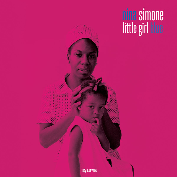 Nina Simone - Little Girl Blue | Not Now Music (NOTLP233) - main Nina Simone - Little Girl Blue | Not Now Music (NOTLP233) - main