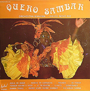 Orchestra Ipanema - Grupo Novo Rio - Quero Sambar | Disques Festival (ALB 283)
