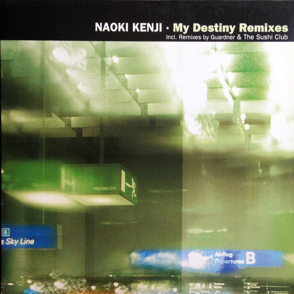 Naoki Kenji - My Destiny Remixes | Elektrolux (E 1110011)