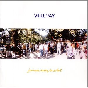 Villeray - Jamais Assez De Soleil | Grand Vents (GVCD-2222)