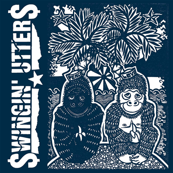 Swingin' Utters - Peace And Love | Fat Wreck Chords (FAT106-1)