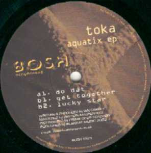 Toka - Aquatix EP | Bosh (BOSH 1225) - main