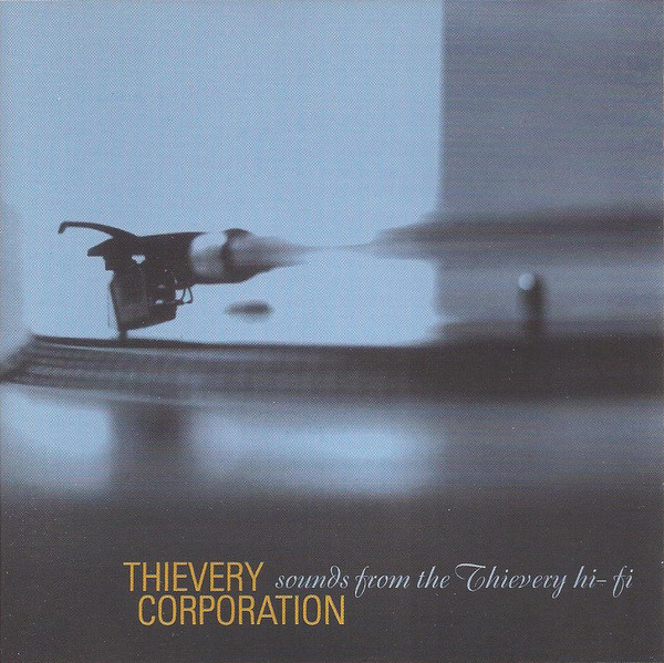 Thievery Corporation - Sounds From The Thievery Hi-Fi | Eighteenth Street Lounge Music (ESL5) - main Thievery Corporation - Sounds From The Thievery Hi-Fi | Eighteenth Street Lounge Music (ESL5) - main
