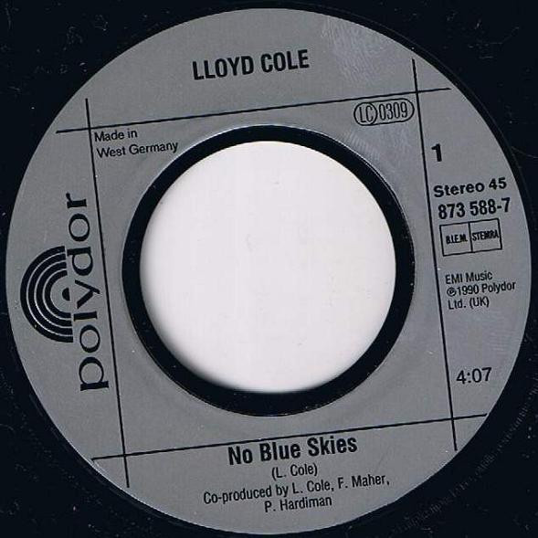 Lloyd Cole - No Blue Skies | Polydor (873 588-7) - 3