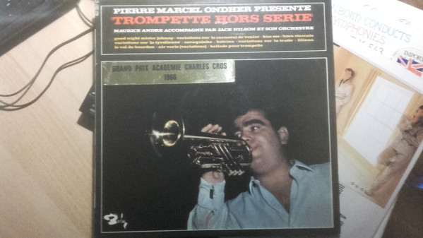 Pierre-Marcel Ondher Présente Maurice André Accompagné Par  Jack Nilson Et Son Orchestre - Trompette Hors Série | Barclay (82 387 S)