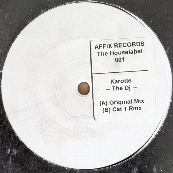 Karotte - The DJ | Affix Records The Houselabel (001) - 2 Karotte - The DJ | Affix Records The Houselabel (001) - 2