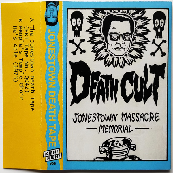 Jim Jones , People's Temple Choir - Jonestown Death Tape | Kieh! Kieh! (#06)