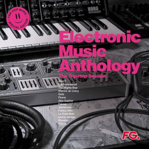 Various - Electronic Music Anthology - The Trip Hop Session | Wagram Music (3596974561168)