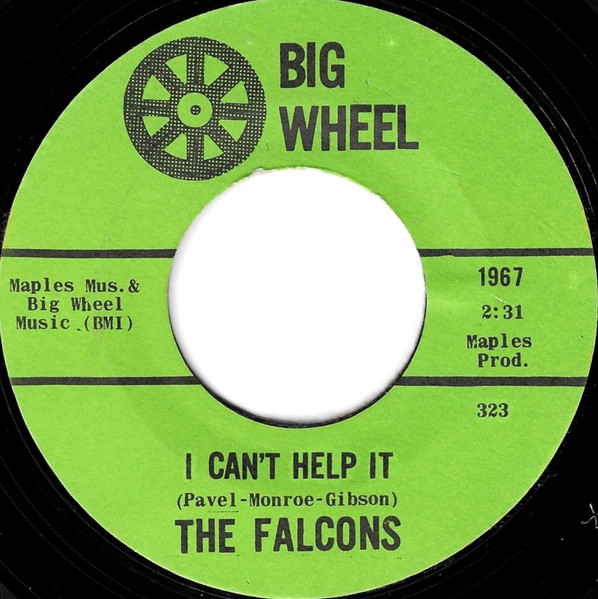 The Falcons - I Can't Help It / Standing On Guard | Big Wheel (1967)