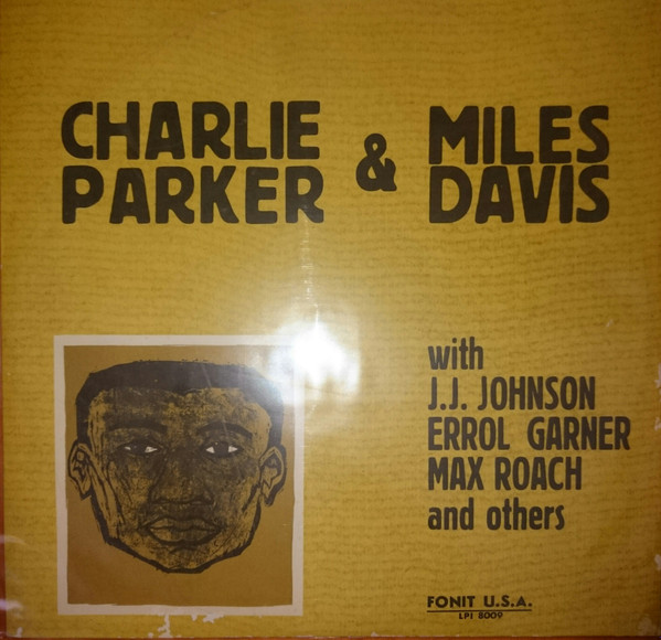 Charlie Parker , Miles Davis - Charlie Parker & Miles Davis | Fonit U.S.A. (LPI 8009)