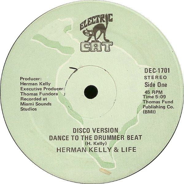 Herman Kelly & Life - Dance To The Drummer Beat / Easy Going (Noches Eternas) | Electric Cat (DEC-1701) - 3 Herman Kelly & Life - Dance To The Drummer Beat / Easy Going (Noches Eternas) | Electric Cat (DEC-1701) - 3