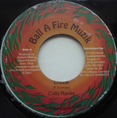 Cutty Ranks - Create | Ball A Fire Muzik (none)