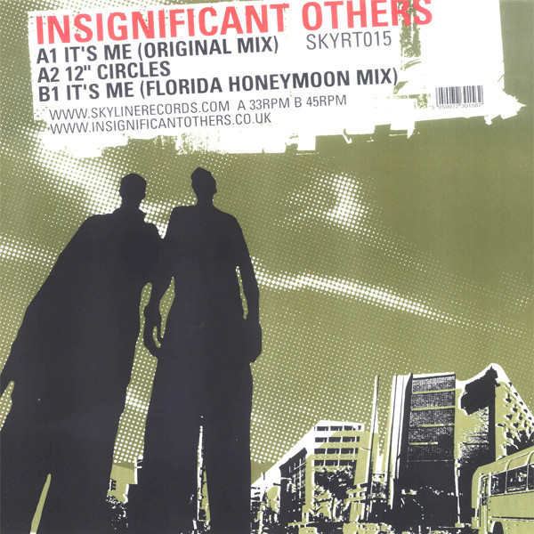 Insignificant Others - It's Me | Skyline Records (SKYRT 015)