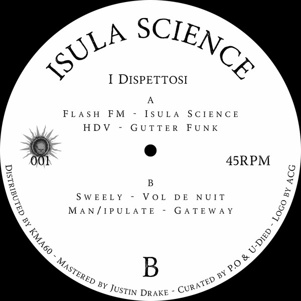 Flash FM , Hdv , Sweely , Man/ipulate - I Dispettosi | Isula Science (IS001)