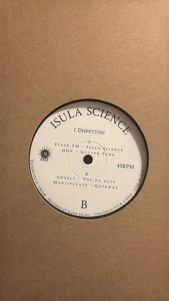 Flash FM , Hdv , Sweely , Man/ipulate - I Dispettosi | Isula Science (IS001) - 3 Flash FM , Hdv , Sweely , Man/ipulate - I Dispettosi | Isula Science (IS001) - 3