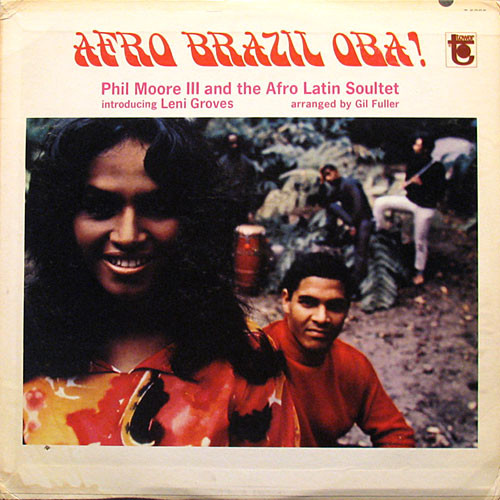 Phil Moore III And The Afro Latin Soultet Introducing Lani Groves - Afro Brazil Oba! | Tower (T 5085) Phil Moore III And The Afro Latin Soultet Introducing Lani Groves - Afro Brazil Oba! | Tower (T 5085)