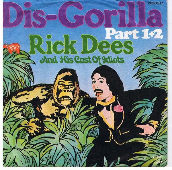 Rick Dees & His Cast Of Idiots - Dis-Gorilla Part 1+2 | RSO (2090 217) - main