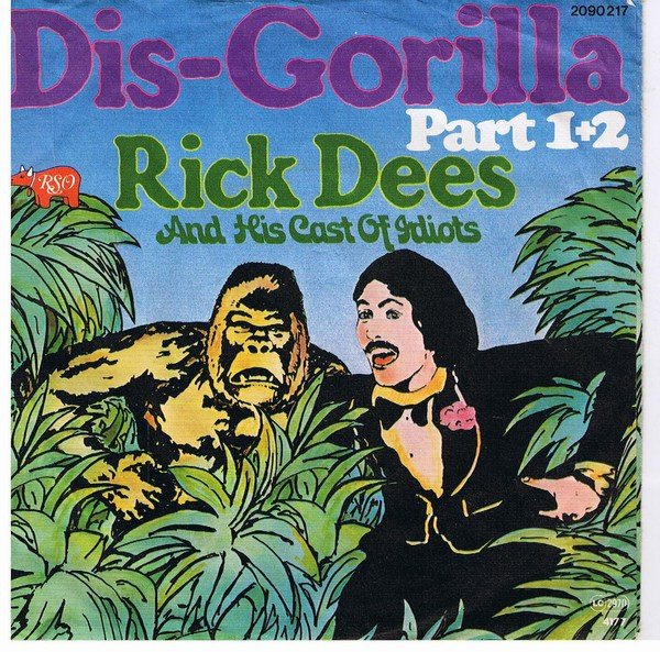 Rick Dees & His Cast Of Idiots - Dis-Gorilla Part 1+2 | RSO (2090 217) - 2