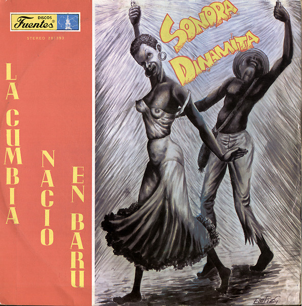 La Sonora Dinamita - La Cumbia Nació En Barú | Discos Fuentes (L.P. 201393)