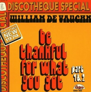 William DeVaughn - Be Thankful For What You Got | Chelsea Records (2005 002) - main William DeVaughn - Be Thankful For What You Got | Chelsea Records (2005 002) - main