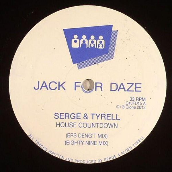 Serge & Alden Tyrell - House Countdown | Clone Jack For Daze (C#JFD15)
