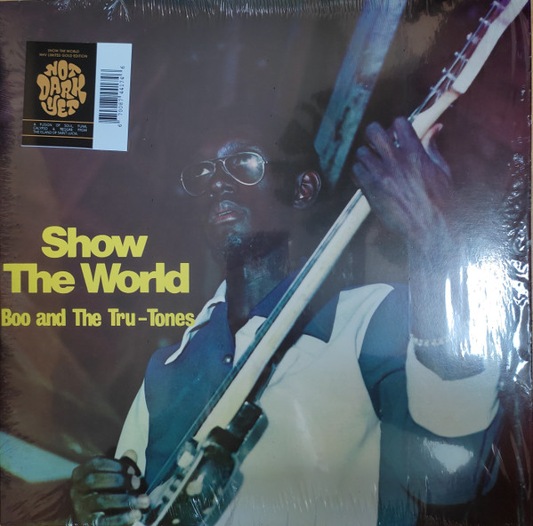 Boo And The Tru Tones - Show The World | Not Dark Yet (NDY003 GOLD) - main Boo And The Tru Tones - Show The World | Not Dark Yet (NDY003 GOLD) - main