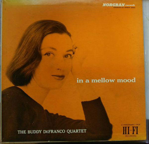 Buddy DeFranco Quartet - In A Mellow Mood | Norgran Records (MG N-1079) Buddy DeFranco Quartet - In A Mellow Mood | Norgran Records (MG N-1079)