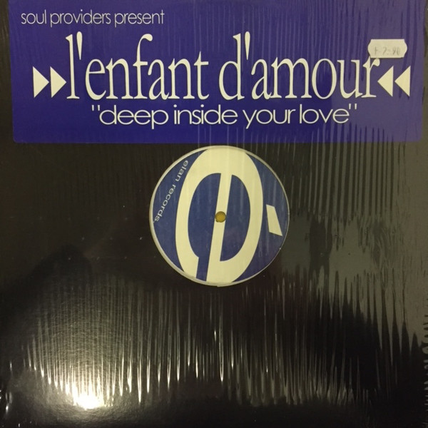 Soul Providers Presents L'Enfant D'Amour - Deep Inside Your Love | Elan Records (ELAN 1007) - main