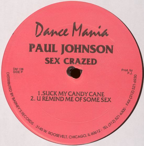 Paul Johnson - Sex Crazed / Track Happy | Dance Mania (DM 138)