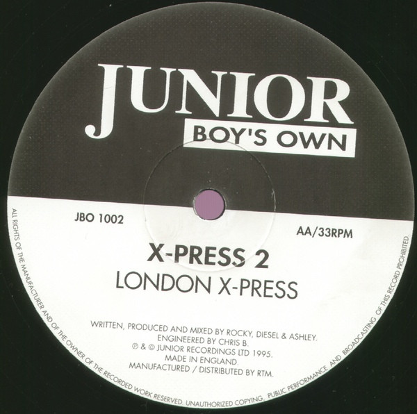 X-Press 2 - Muzik X-Press / London X-Press | Junior Boy's Own (JBO 1002)