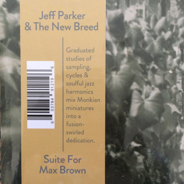 Jeff Parker & The New Breed - Suite For Max Brown | International Anthem Recording Company (IARC0029) - 2