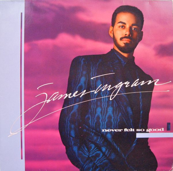 James Ingram - Never Felt So Good | Qwest Records (925 424-1)