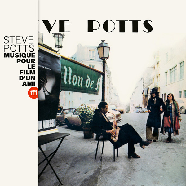 Steve Potts - Musique Pour Le Film D'Un Ami | SouffleContinu Records (FFL062)