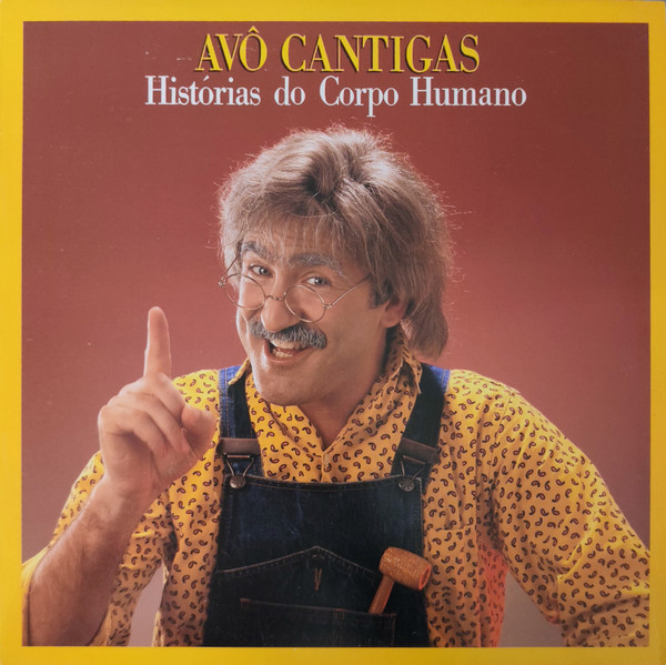 Avô Cantigas - Histórias Do Corpo Humano | Philips (830 619-1)