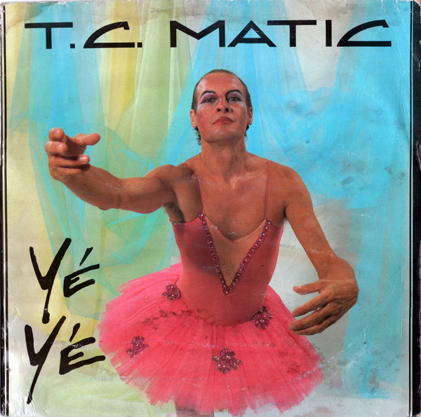 TC Matic - Yé-Yé | EMI (64 1192071)