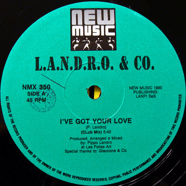 L.A.N.D.R.O. & Co. - I've Got Your Love | New Music International (NMX 350) - 3