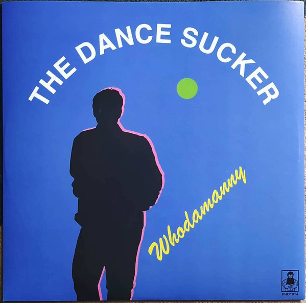 Whodamanny - The Dance Sucker | Periodica Records (PRD1014)