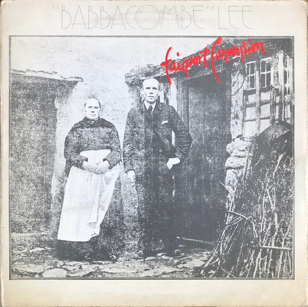 Fairport Convention - "Babbacombe" Lee | Island Records (ILPS 19176)
